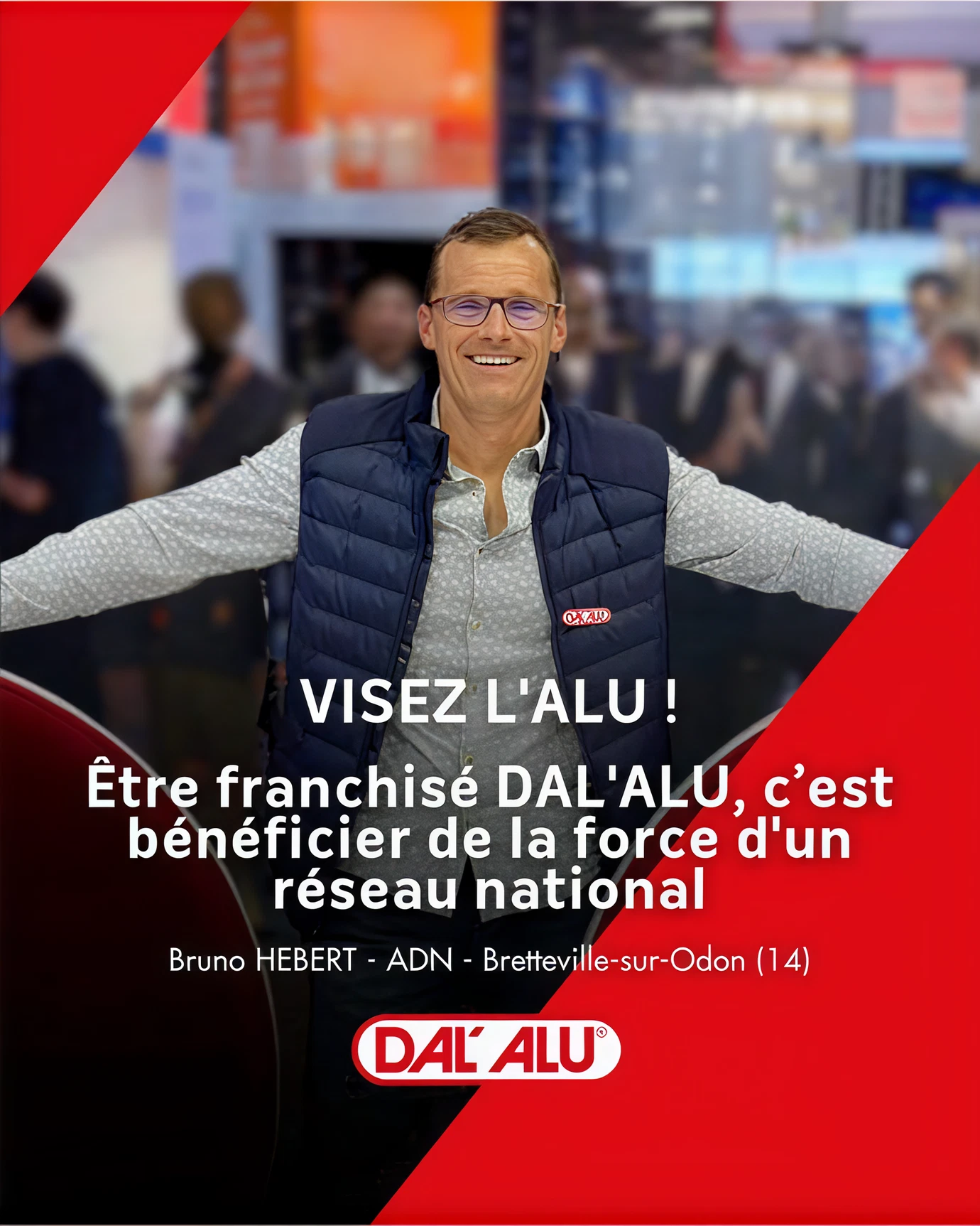 Bruno HEBERT, franchisé DAL'ALU à Bretteville-sur-Odon (14)