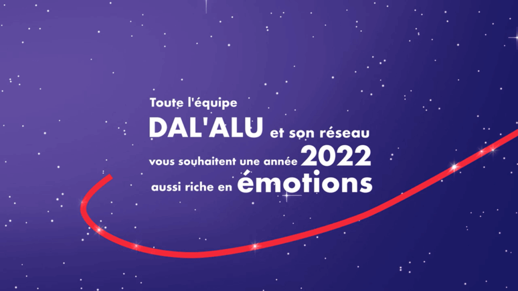 DAL&rsquo;ALU vous souhaite une année 2022 riche en émotions !