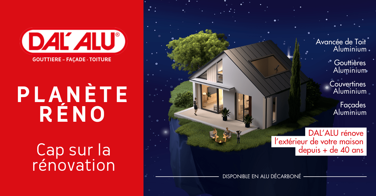 Planète Réno Cap sur la rénovation aluminium DAL'ALU